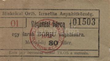 1927. 80f "Miskolczi Orthodox Izraelita Anyahitközség" borjú vágatási bárca (2x) sorszámkövető T:III/III-