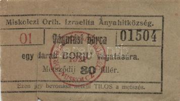 1927. 80f "Miskolczi Orthodox Izraelita Anyahitközség" borjú vágatási bárca (2x) sorszámkö...
