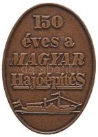 ~1985. "150 éves a magyar hajóépítés" Br jelvény (44x31mm) T:2