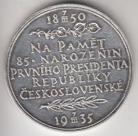 Csehszlovákia 1935. "Tomas G. Masaryk elnök 85. születésnapja" Ag emlékérem, peremén jelez...