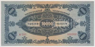 1946. 10.000MP "A 000 - 000000" sorszámmal és "MINTA" perforációval T:I(apró sza...