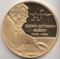 ifj. Szlávics László (1959-) DN "Szent-Györgyi Albert 1893-1986" aranyozott fém emlékérem (40mm) T:PP