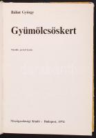 Bálint György: Gyümölcsöskert. Második, javított kiadás. Bp., 1974, Mezőgazdasági Kiadó. Kartonált, ...