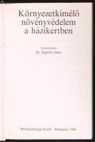 dr. Seprős Imre (szerk.): Környezetkímélő növényvédelem a házikertben. Bp., 1986, Mezőgazdasági Kiad...