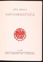 Kós Károly: Varjú-nemzetség. Kolozsvár, 1934, Erdélyi Szépmíves Céh. Kiadói egészvászon kötés, jó állapotban.