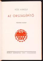 Kós Károly: Az országépítő. Kolozsvár, 1934, Erdélyi Szépmíves Céh. Kiadói egészvászon kötés, jó állapotban.