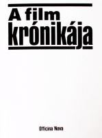 A film krónikája; Bp., 1995 Officina Nova