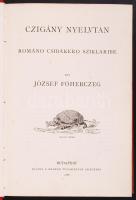 Czigány nyelvtan. Románo csibákero sziklaribe. Írta: József főherczeg. Bp., 1888, MTA. Félvászon kötés, jó állapotban.