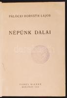 Pálóczi Horváth Lajos: Népünk dalai. Budapest 1943. Turul. Gyűrődések a kötésen
