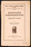 Ardos Frigyes: Kézügyességi segédmunkálatok. Budapest 1911. Révai és Salamon. Viseltes állapotban