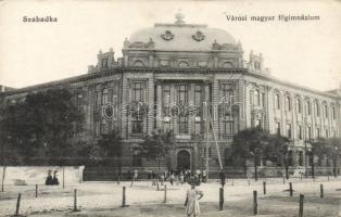 Szabadka, Subotica; Főgimnázium / grammar school