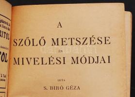 S. Bíró Géza: Szőlő metszése és mívelési módjai. Bp., 1935 Növényvédelem és kertészet