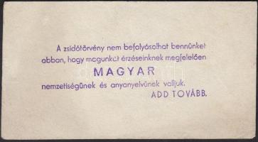 cca 1941 Szórólap a zsidótörvény ellen, "A zsidótörvény nem befolyásolhat minket...", 13x7 cm