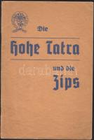 1941 Die Hohe Tatra und die Zips, Karpathen-Verein kiadása (A Magas-Tátra és Szepes), 32p.