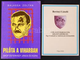 2db történeti témájú könyv: Berényi László: Csík-Szentkirálytól Krasznahorkáig. Pápa, 2009. Papírkötés, jó állapotban; Balassa Zoltán: Pilóta a viharban. Gróf Esterházy János és kora. Bp., 1994. Papírkötés, jó állapotban.