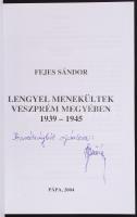 2 db könyv-Fejes Sándor: Lengyel menekülttáborok Veszprém megyében 1939-1945. Dedikált, papírkötés, ...