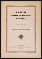 A magyar nemzeti stadion kérdése Bp., 1928. Stephaneum 38p.