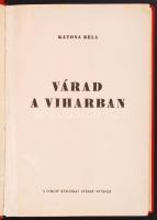 Katona Béla: Várad a viharban. Nagyvárad, 1946. Egészvászon kötés, jó állapotban