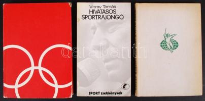 3 db sporttal foglalkozó könyv-Kárpáti Rudolf: Karddal a világ körül... Bp., 1965, Sport; Vitray Tamás: hivatásos sportrajongó. Bp., 1981, Sport; Keresztényi József: Az olimpiák története. Olümpiától Montreálig. Harmadik, átdolgozott és bővített kiadás. Bp., 1976, Gondolat.