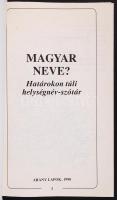 Sebők László(szerk.): Magyar neve? Határokon túli helységnév-szótár. Bp., 1990, Arany Lapok. Papírkö...