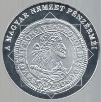 DN "A magyar nemzet pénzérméi - Névérték megjelenése magyar pénzen 1657-1705." Ag (0,999) ...