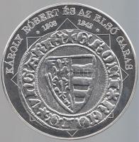 DN "A magyar nemzet pénzérméi - Károly Róbert és az első garas 1308-1342." Ag (0,999) emlé...