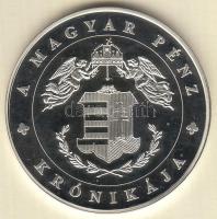DN "A magyar pénz krónikája-Aranyalapú pénz, a korona" Ag(999) emlékérem, (20g/38,61mm) T:...