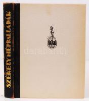 Ortutay Gyula: Székely népballadák. Buday György fametszeteivel. Budapest, 1935. Királyi Magyar Egye...