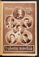 Háborus novellák. 1915. Az Érdekes Ujság ingyenes husvéti melléklete. Bródy Sándor, Heltai Jenő, Kes...