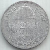 1870GYF 20Kr "Váltó Pénz" Ag T:3 Adamo M11.1