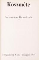 dr. Harmat László (szerk.): Köszméte. Bp., 1987, Mezőgazdasági Kiadó. Kiadói papírkötés, jó állapotb...