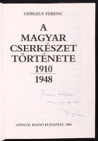Gergely Ferenc: A magyar cserkészet története 1910-1948. Bp., 1989, Göncöl Kiadó. Dedikált, papírköt...