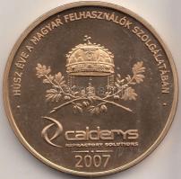 Lapis András (1942-) 2007. "Húsz éve a magyar felhasználók szolgálatában - Calderys" arany...