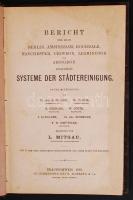 Mitgau, L.: Bericht über die in Berlin, Amsterdam, Rochdale, Manchester, Croydon, Leamington und Abingdon eingeführten Systeme der Städtereinigung. Braunschweig, 1880 Haering in Comm. + hozzá: Göttischeim: Das unterirdische Base, Ein Betrag zur Kanalisationsfrage Basel, 1873. Hugo Richter Egészvászon kötésben / in linen binding