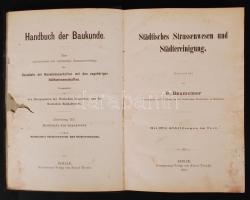 R. Baumeister: Städisches Strassenwesen mit 372 Abbildungen im Text. Berlin 1890 Erns Toeche. Részben foltos, egészvászon kötésben / partly stained in linen binding