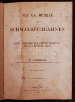 Vasút témájú könyvek egybekötve / Books about railways bound together: W. Hostmann: Bau und Betrieb der Schmalspurbahnen... mit 7 tafeln; Wiesbaden 1881. Bergmann + Fuchs: Beitrag zur billigen Gestaltung des Baues und Betriebes normalspurigen Bahnen... Berlin, 1880 Polytechnisches Buchandlung + Ferdinand Plessner: Noch ein Wort zur Anregung des Baues Lokalbahnen... Berlin 1875 Polytechnisches Buchandlung + A. Wendland: Veranschlagung der Betriebkosten von Primär- und Sekundärbahnen ... Berlin, 1881. Polytechnisches Buchandlung + Josef Stern: Dampf-tramway.. Bau und Betrieb Wien, 1882 Lehmann Wentzel. Kissé megviselt egészvászon kötésben / in stained full linen binding