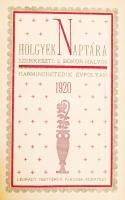 S. Bokor Malvin (szerk.): Hölgyek naptára. Harminchetedik évfolyam. Bp., 1920, Légrády Testvérek. Ki...