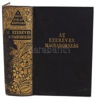 A Pesti Hírlap kiadása: Az ezeréves Magyarország. Rengeteg fényképpel és színes térképmellékletekkel. Bp., 1940, aranyozott, a gerincén kissé kopott kiadói vászonkötésben