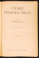 Tusek Anna: Cilike férjhez megy. Pataky Sára rajzaival. Második kiadás. Bp., Singer és Wolfner. Illu...
