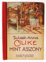 Tusek Anna: Cilike mint asszony. Mühlbeck Károly rajzaival. Bp., Singer és Wolfner. Illusztrált, kiadói félvászon kötés, jó állapotban.