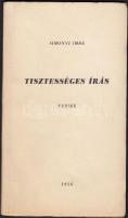 Simonyi Imre: Tisztességes írás. Versek. 1956. Gyula, 1956, Gyula Városi Tanács Népművelési Osztálya. Kiadói papírkötés, jó állapotban.