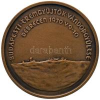 Csúcs Viktória (1934-) 1970. "Budapesti Éremgyűjtők I. Vándorgyűlése Debrecen" Br emlékére...