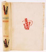 Nyírő József: Kopjafák. Bp., 1944, Révai. Kiadói félvászon kötés, jó állapotban.