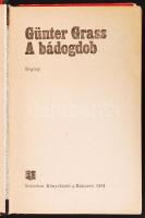 Günter Grass: A bádogdob. Bukarest, 1981, Kriterion Könyvkiadó. Kiadói félvászon kötés, belül a geri...