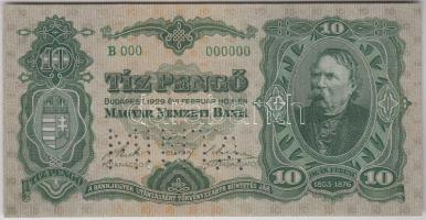 1929. 10P "Deák" "B 000 - 000000" sorozat és sorszámmal illetve vízszintes "MINTA" perforációval! T:I- (2mm-nyi széllevágással, nagyon enyhe hajtással és kis szamárfüllel) RR!