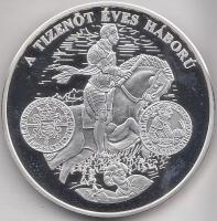 DN "A magyar pénz krónikája-A tizenöt éves háború" Ag(999) emlékérem, (20g/38,61mm) T:PP T...