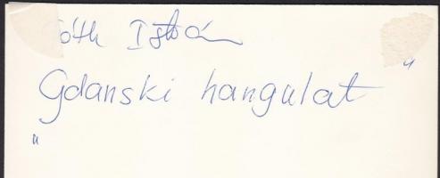 cca 1970-1980 Tóth István: Gdanski hangulat, feliratozva, 26x16 cm