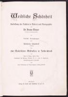 Dr. Bruno Meyer: Weibliche Schönheit. Darstellung des Nackten in Malerei und Photographie. (A női sz...