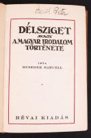 Benedek Marcell: Délsziget, avagy a magyar irodalom története. Első kiadás! &lt;br/&gt;Bp. 1928. Révai. 375p. Egészvászon-kötésben.