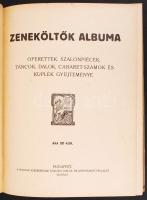 Zeneköltők albuma. Operettek, szalonpiécek, táncok, dalok, cabaret-számok és kuplék gyűjteménye. Bp....